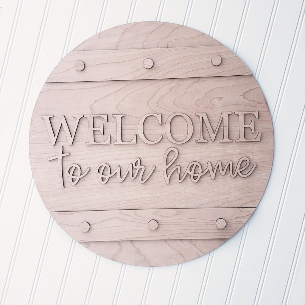 Welcome To Our Home Door Sign DIY Kit - TnE Creations